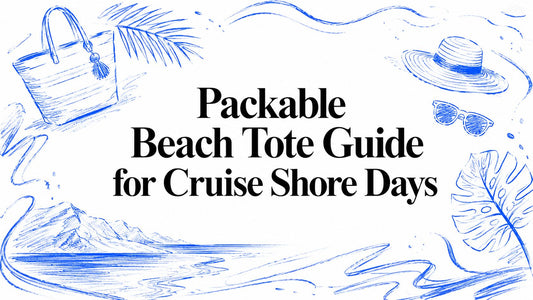 Packable Beach Tote Guide for Cruise Shore Days